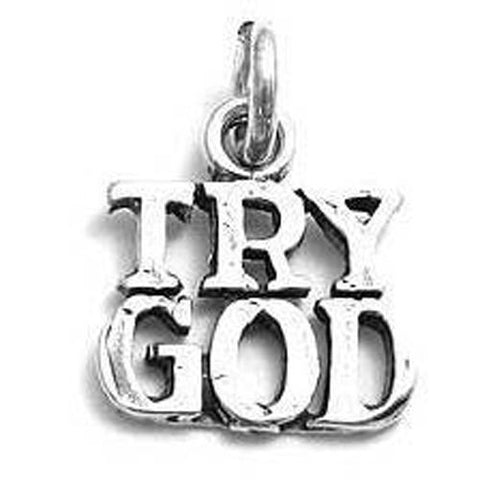 "Try God" Charm in Sterling Silver
